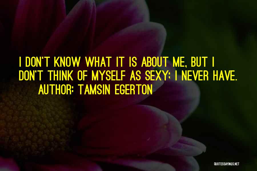 Tamsin Egerton Quotes 949362