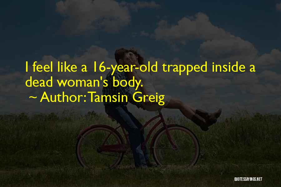Tamsin Greig Quotes 1711011