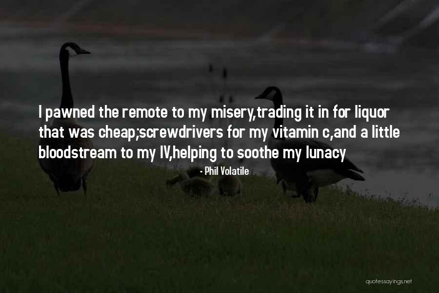 Tamsin Kelsey Quotes By Phil Volatile Tamsin Kelsey Quotes By Phil Volatile