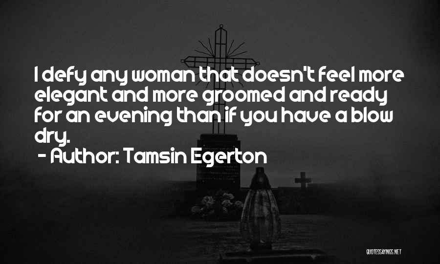 Tamsin Quotes By Tamsin Egerton