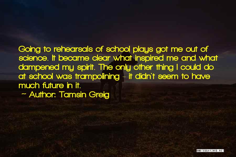 Tamsin Quotes By Tamsin Greig