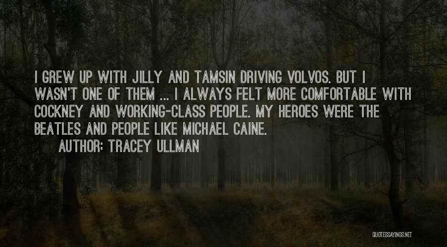 Tamsin Quotes By Tracey Ullman