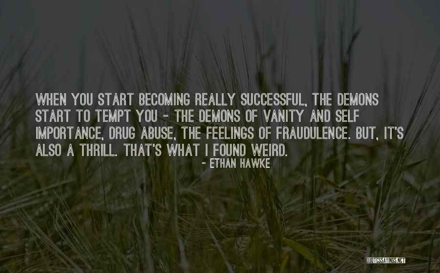 Tamsweg Wohnung Quotes By Ethan Hawke Tamsweg Wohnung Quotes By Ethan Hawke