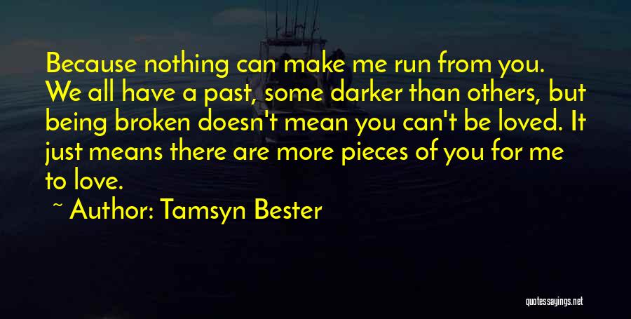 Tamsyn Bester Quotes 1377460