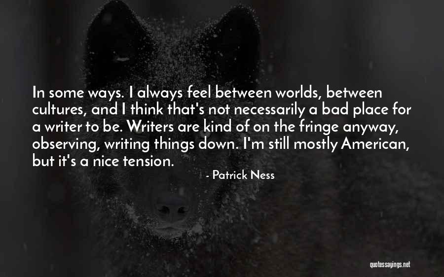 Tan Lines Compilation Quotes By Patrick Ness Tan Lines Compilation Quotes By Patrick Ness