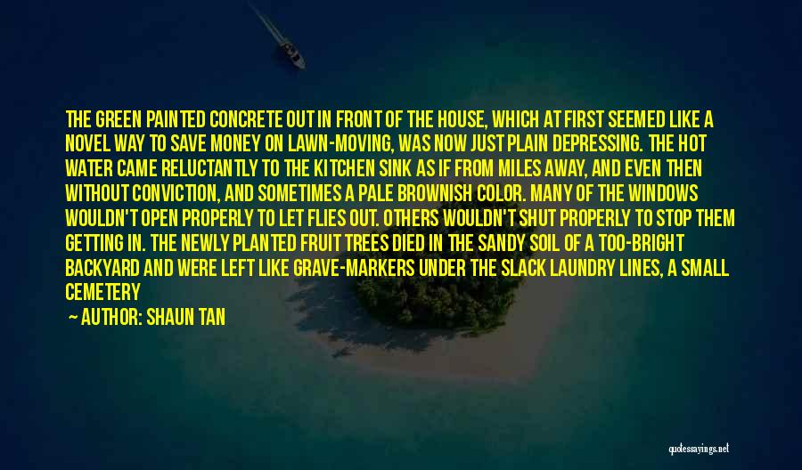 Tan Lines Quotes By Shaun Tan