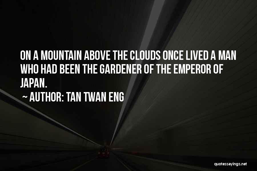 Tan Lines Quotes By Tan Twan Eng