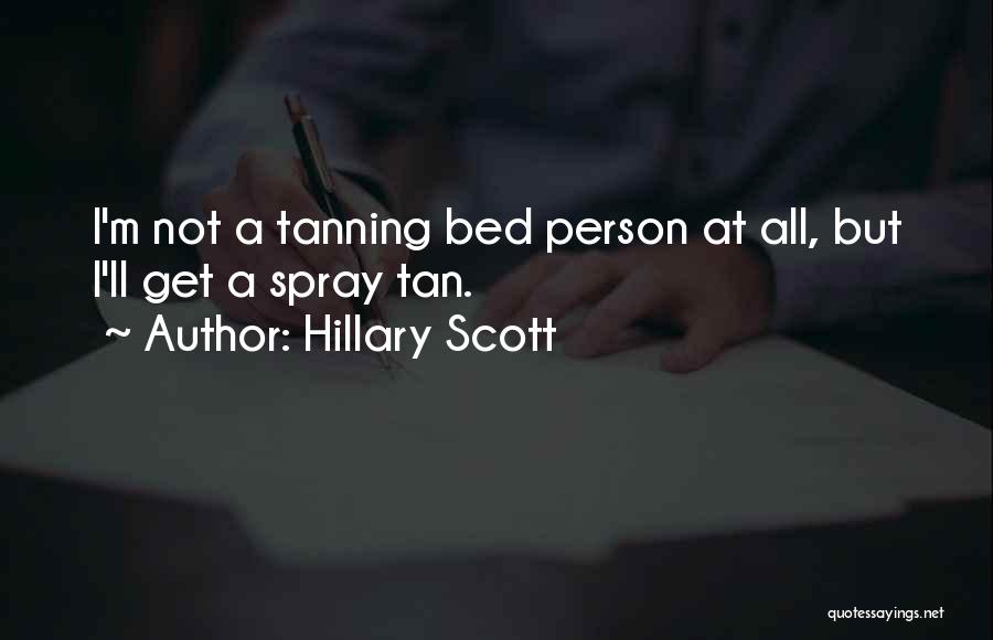 Tan Quotes By Hillary Scott