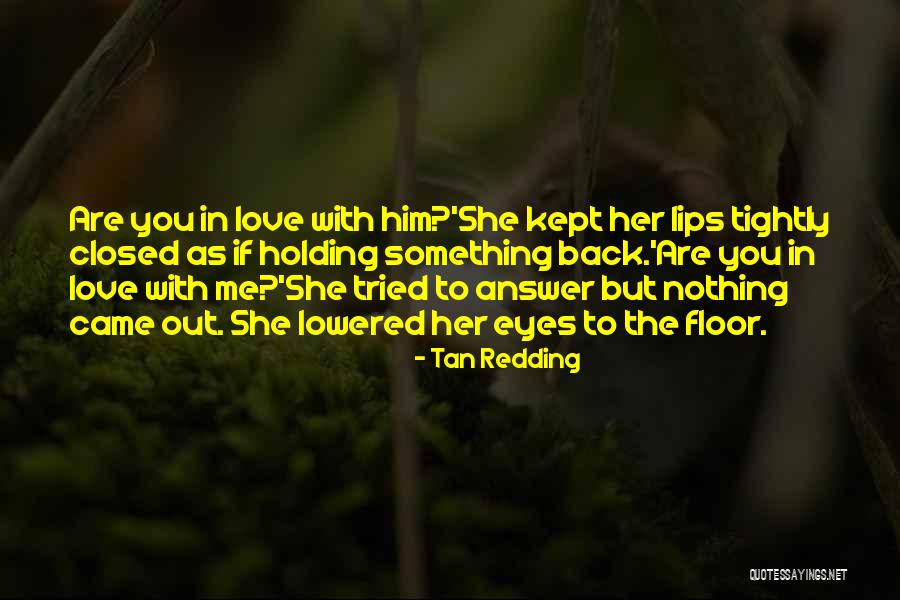 Tan Redding Quotes 1188169