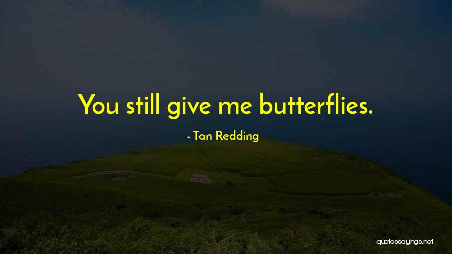 Tan Redding Quotes 1532477