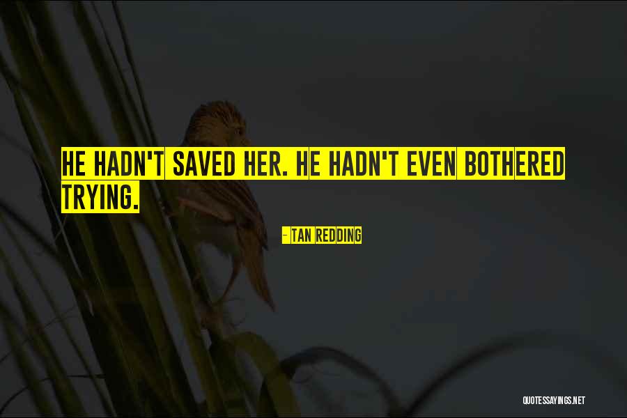 Tan Redding Quotes 2242131 Tan Redding Quotes 2242131