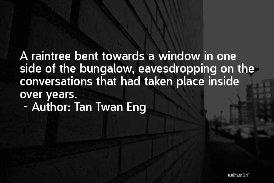 Tan Twan Eng Quotes 1388887