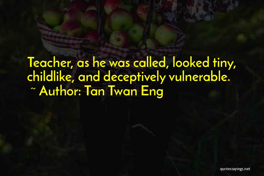 Tan Twan Eng Quotes 1441044