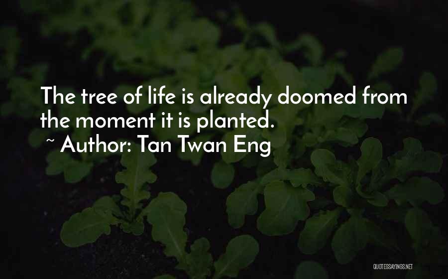 Tan Twan Eng Quotes 236621