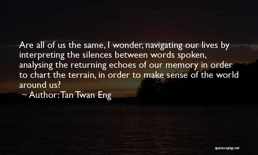 Tan Twan Eng Quotes 299075