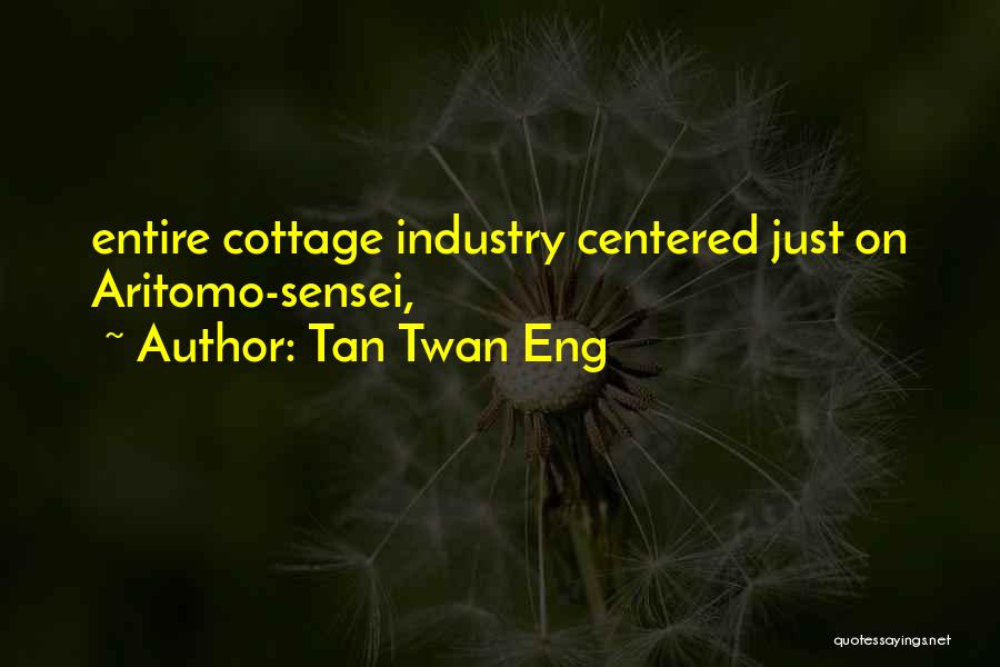 Tan Twan Eng Quotes 316434