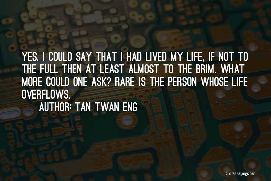 Tan Twan Eng Quotes 419779