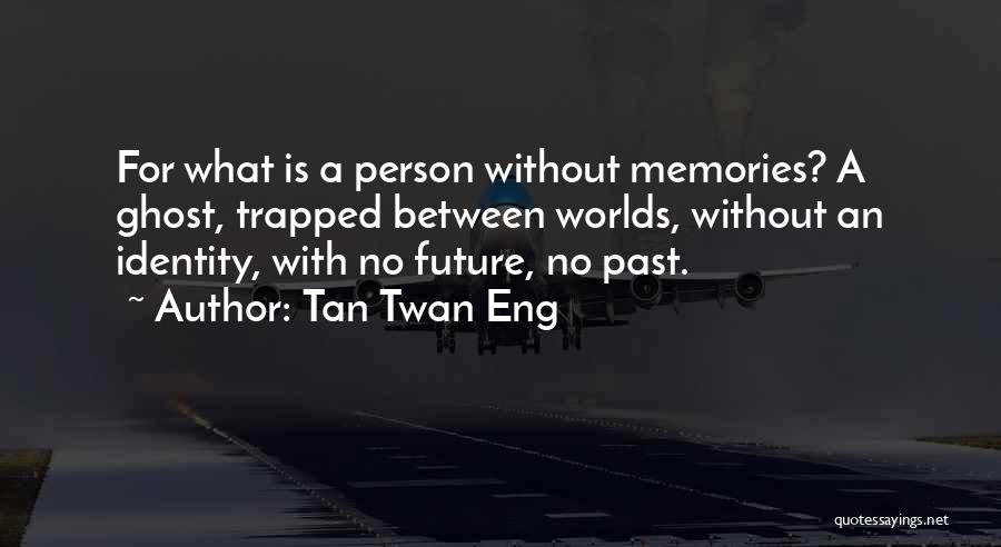 Tan Twan Eng Quotes 512543