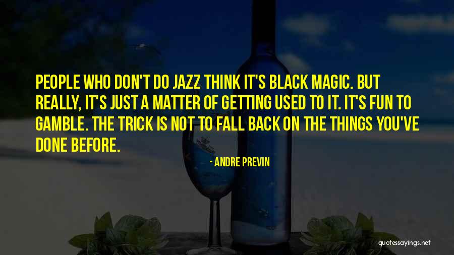 Tana Beles Quotes By Andre Previn Tana Beles Quotes By Andre Previn