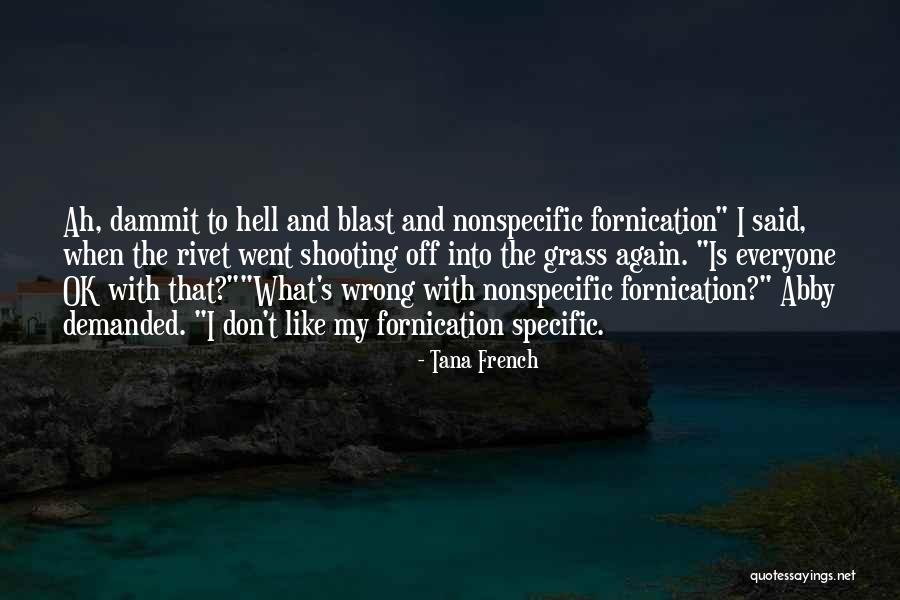 Tana French Quotes 1198593 Tana French Quotes 1198593