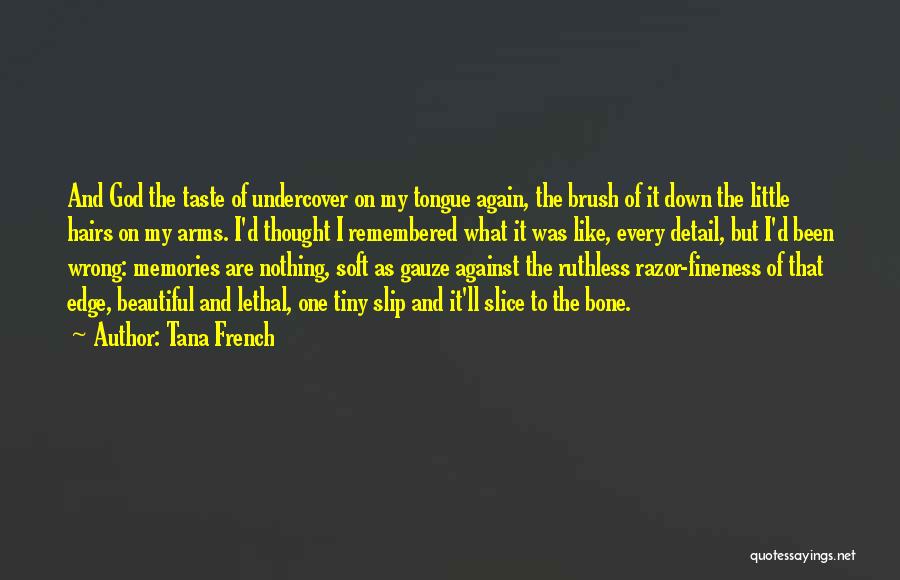 Tana French Quotes 1287326