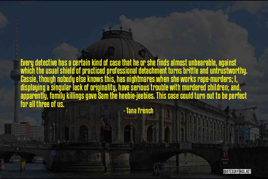 Tana French Quotes 1428820 Tana French Quotes 1428820