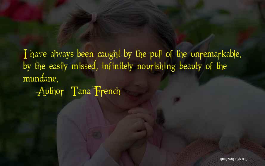 Tana French Quotes 1452482