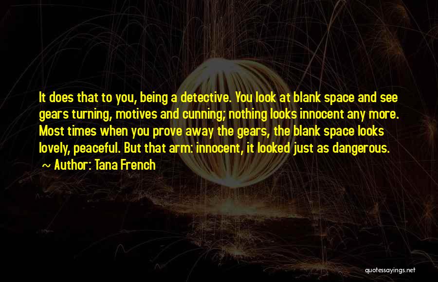 Tana French Quotes 1461360