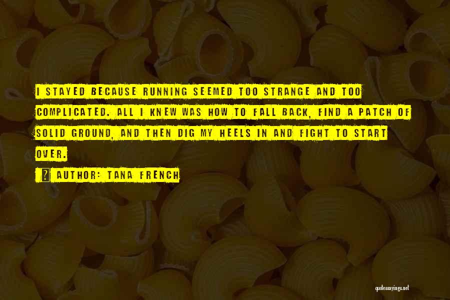 Tana French Quotes 1580620 Tana French Quotes 1580620