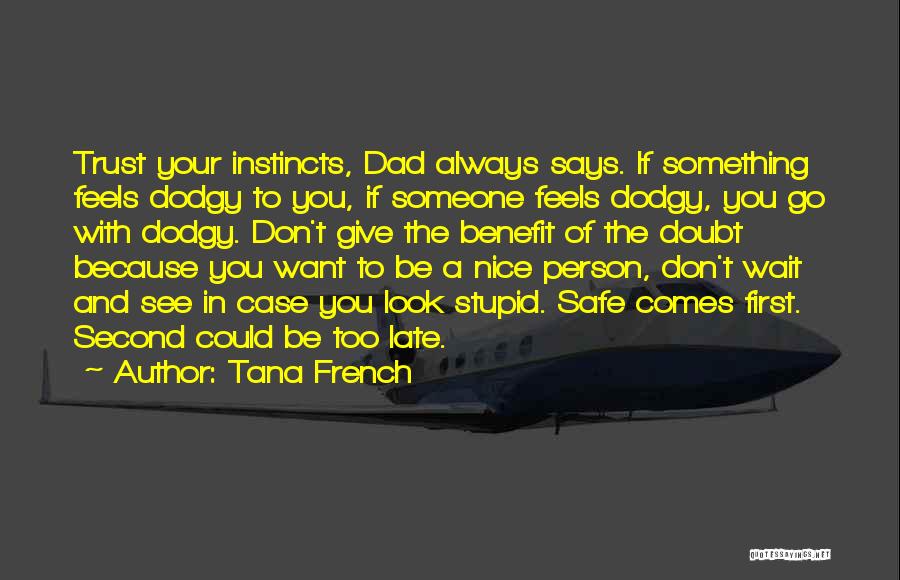 Tana French Quotes 2147766