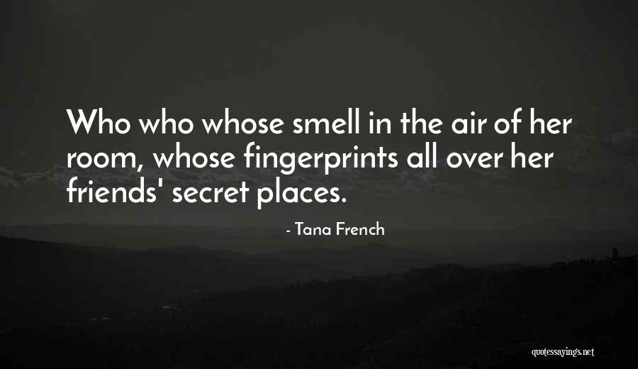 Tana French Quotes 444367