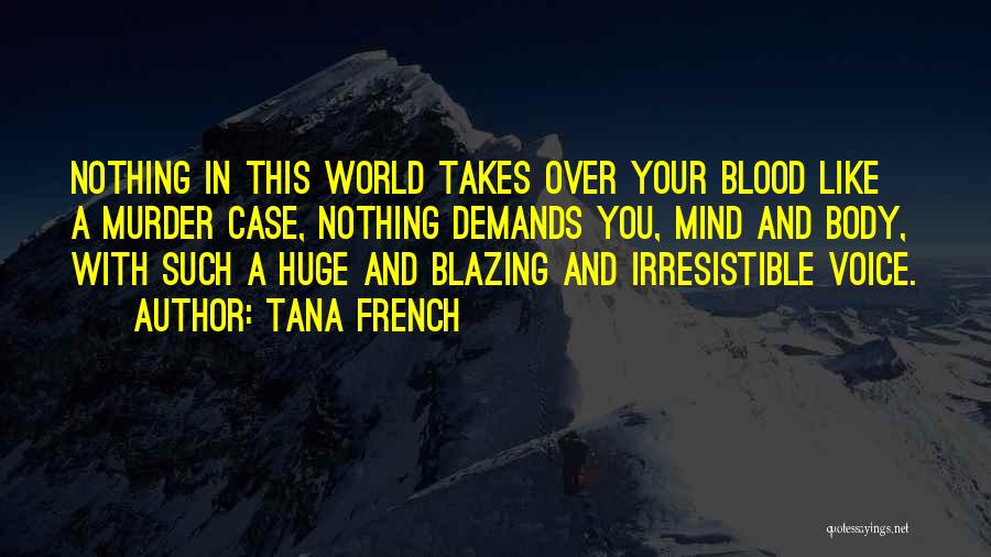 Tana French Quotes 523868