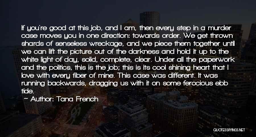 Tana French Quotes 579615