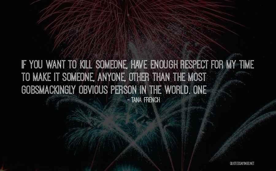 Tana French Quotes 690303