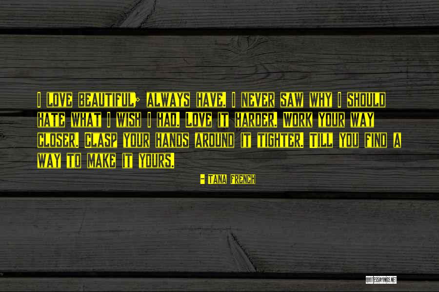 Tana French Quotes 872838 Tana French Quotes 872838