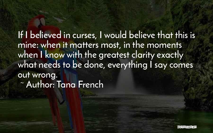 Tana French Quotes 918111