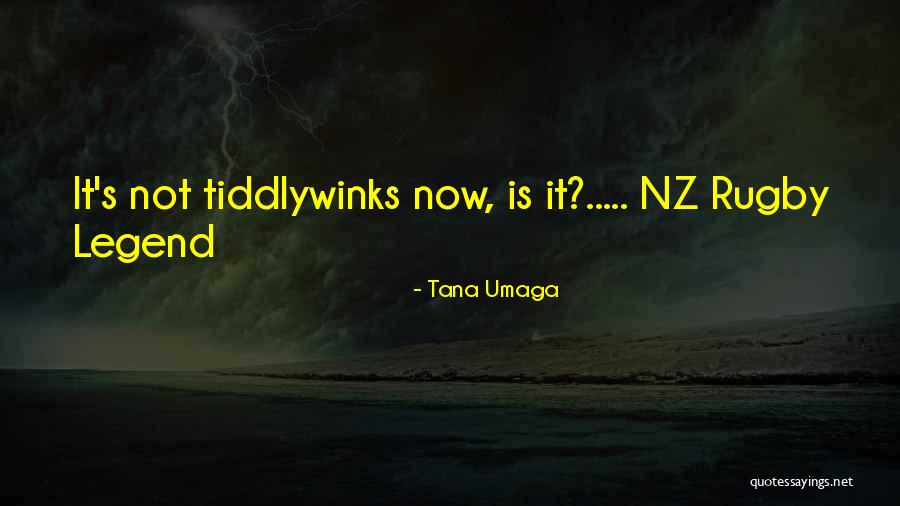 Tana Umaga Quotes 2001898