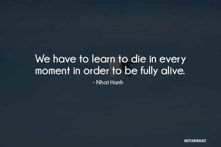 Tanaina Quotes By Nhat Hanh Tanaina Quotes By Nhat Hanh