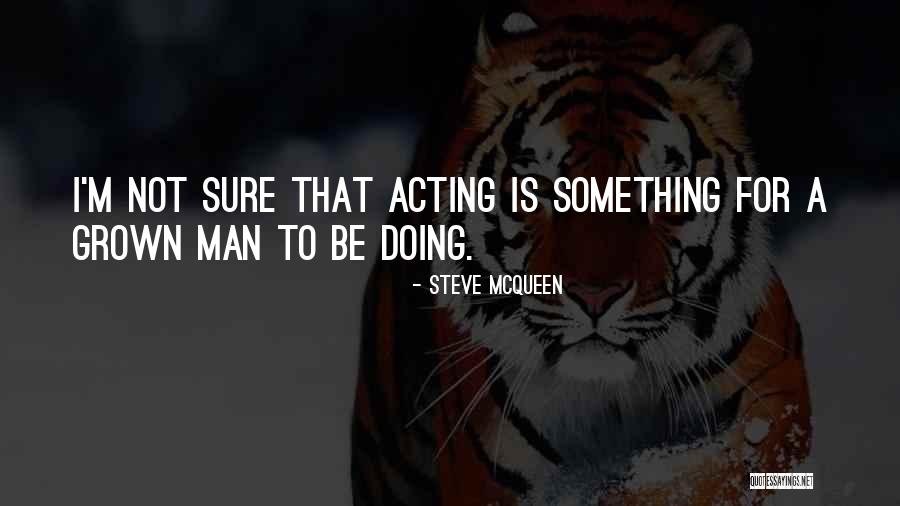 Tanaina Quotes By Steve McQueen Tanaina Quotes By Steve McQueen