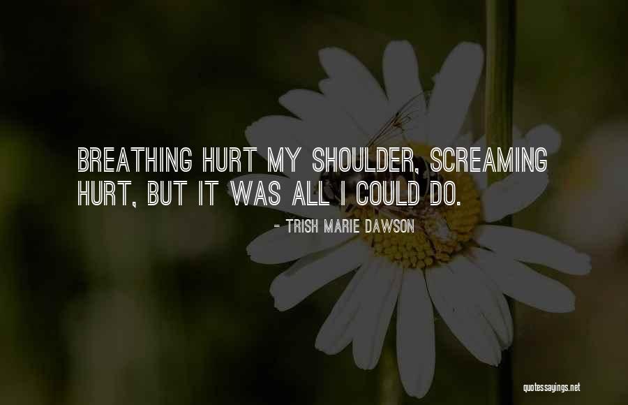 Tanairi Airey Quotes By Trish Marie Dawson Tanairi Airey Quotes By Trish Marie Dawson