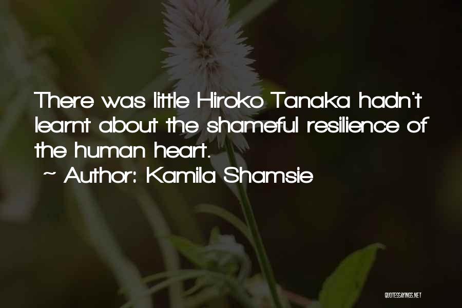 Tanaka Quotes By Kamila Shamsie