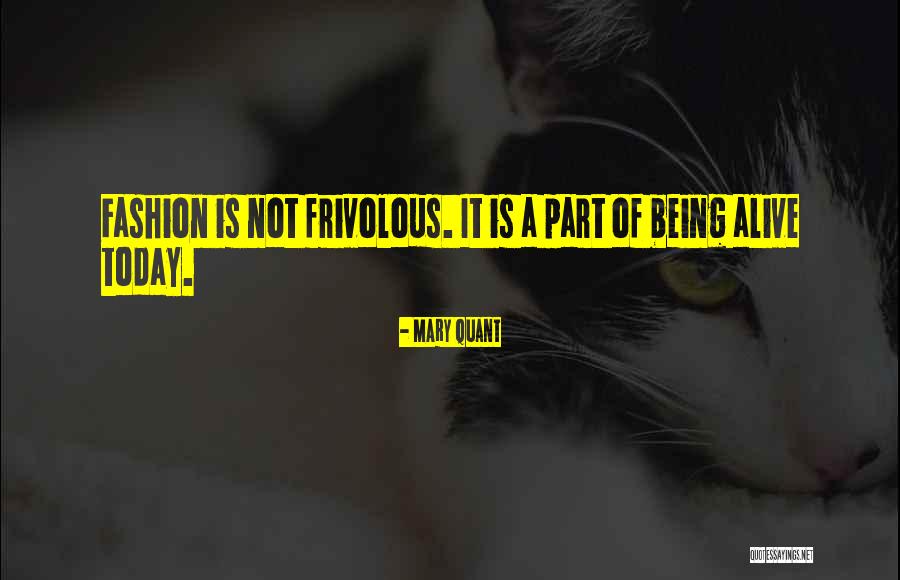 Tanamal Vila Quotes By Mary Quant
