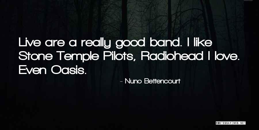 Tananet Quotes By Nuno Bettencourt Tananet Quotes By Nuno Bettencourt