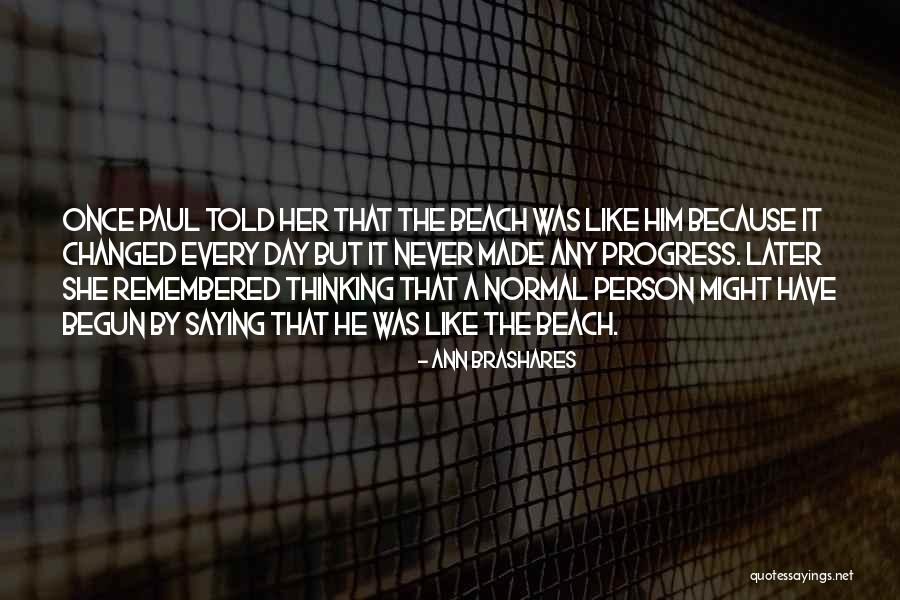 Tanaraq Quotes By Ann Brashares Tanaraq Quotes By Ann Brashares