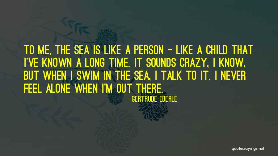 Tanaris Pvp Quotes By Gertrude Ederle Tanaris Pvp Quotes By Gertrude Ederle