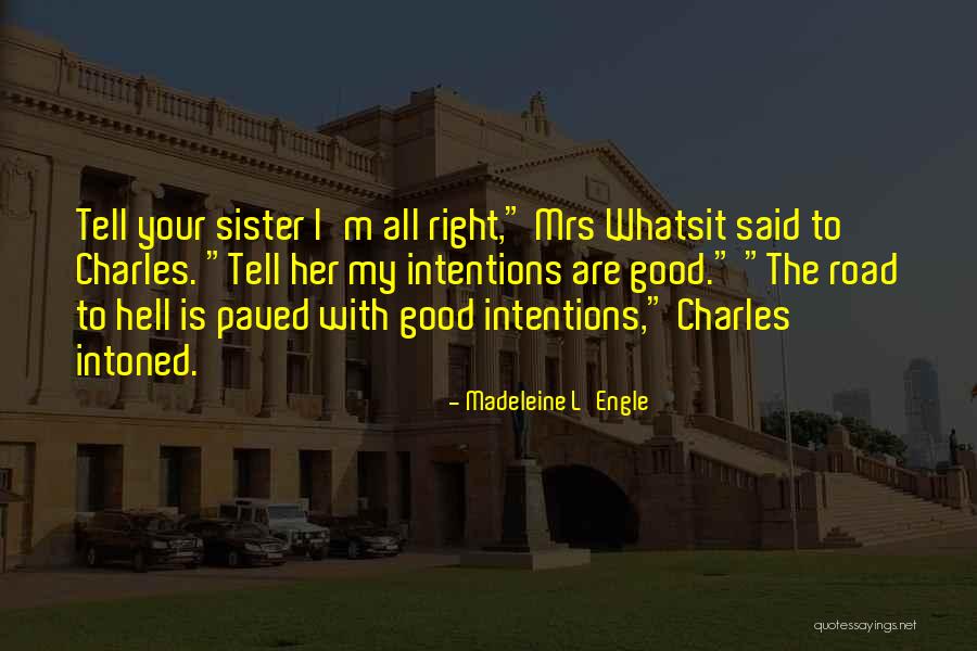 Tanase Cristian Quotes By Madeleine L'Engle Tanase Cristian Quotes By Madeleine L'Engle