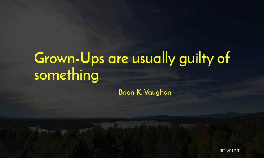 Tanasescu Alina Quotes By Brian K. Vaughan
