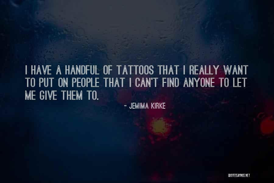 Tancer Quotes By Jemima Kirke Tancer Quotes By Jemima Kirke
