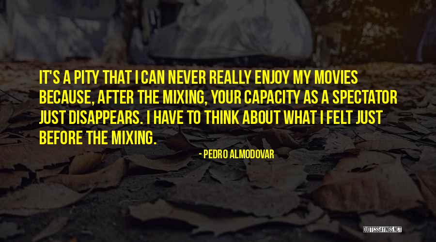 Tanches Global Quotes By Pedro Almodovar Tanches Global Quotes By Pedro Almodovar