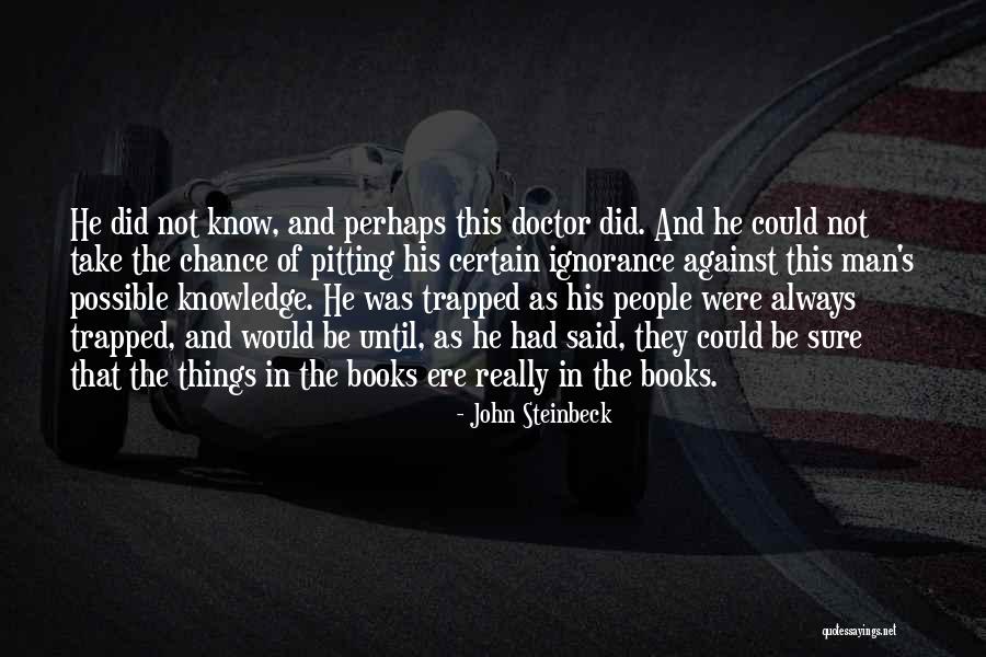 Tandanya Aboriginal Cultural Institute Quotes By John Steinbeck Tandanya Aboriginal Cultural Institute Quotes By John Steinbeck